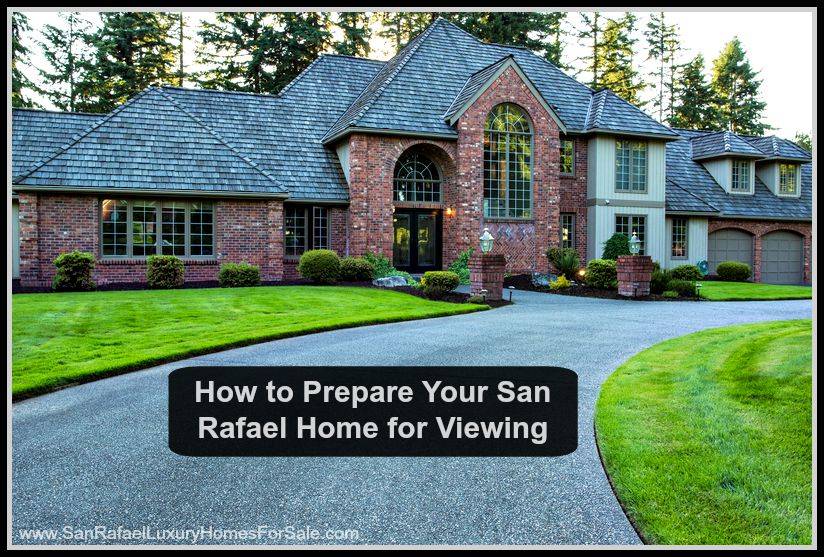 Spruce up your San Rafael Homes for Sale for Viewing